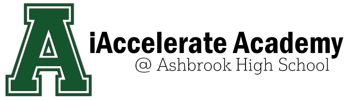 iAccelerate Academy at Ashbrook High School iAccelerate Academy at Ashbrook High School